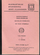 Fisto Studie 37 INTERNATIONALE PRIVE SPOORLIJN MECHELEN - TERBEUZEN En Haar Stempels  + Bjkomende Documentatie 23blz - Philately And Postal History