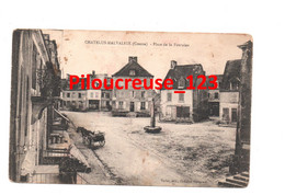 23 Creuse - CHATELUS-MALVALEIX - " Place De La Fontaine " - Chatelus Malvaleix