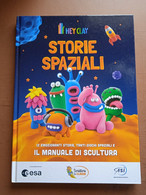 Storie Spaziali - Hey Clay - Ed. Scrittori Di Classe , E.s.a. , A.s.i. - Niños Y Adolescentes