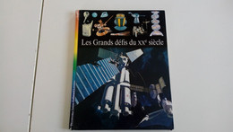 Les Grands Défis Du XXe Siècle - Decouvertes Junior 1993 - Enciclopedie