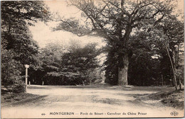 91 MONTGERON - Forêt De Sénart - Carrefour Du Chêne Prieur - Montgeron