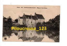 23 Creuse - CHATELUS-MALVALEIX - " Etang Du Vieux Château " - RARE - Chatelus Malvaleix