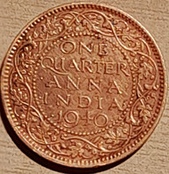 British India 1940 KGVI KING GEORGE VI East India Company 1/4a QUARTER Anna COIN As Per Scan - Sonstige – Asien