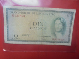 LUXEMBOURG 10 FRANCS 1954 Circuler (B.29) - Luxembourg