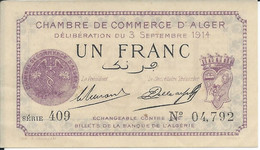 ALGERIE   -   1  Franc  1914  -- UNC --   Chambre De Commerce  Alger - Algeria