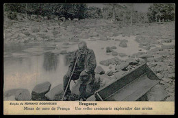 BRAGANÇA-COSTUMES-Minas De Ouro De França -Um Velho Centenario Explorador Das ...(Ed.de Adriano Rodrigues) Carte Postale - Bragança