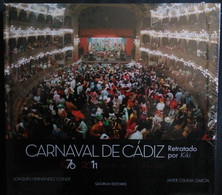 España: Año. 1976 - 2011 ( Biografía Del Carnaval De Cádiz ). 1º- Primera Edición. - Culture