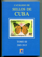 2016.CATALOGO SELLOS DE CUBA.NUEVO.TOMO III.2005/2015.PVP 80 € - Andere & Zonder Classificatie