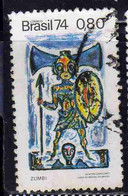 BRAZIL BRASIL BRASILE BRÉSIL 1974 BRAZILIAN LEGENDS ZUMBI LAST CHIEF OF RIBELLIOUS SLAVES 80c USED USATO OBLITERE' - Used Stamps