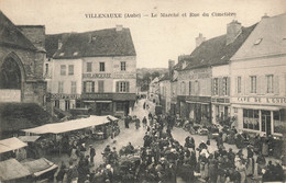 10 - AUBE - VILLENAUXE - Thème Marchés - Le Marché Et Rue Du Cimetière - Circulée En 1920 - 11395 - Marchés