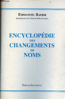 Encyclopédie Des Changements De Noms. - Ratier Emmanuel - 1995 - Encyclopedieën