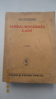 1932 / En Danois / SANDALMAGERNES GADE /NIS PETERSEN / VILHELM PRIORS FORLAG / 4. Oplag - Lingue Scandinave