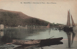 Tahiti - Ralatea - Iles Sous Le Vent - Baie D'Uturoa - Phot. Gauthier - Colorisé - Barque - Carte Postale Ancienne - Tahiti