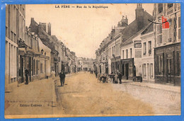 02 - Aisne - La Fere - Rue De La Republique (N11991) - Autres & Non Classés