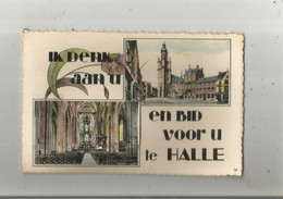 IK DENK AN U EN BID VOOR U TE HALLE (CARTE A SYSTEME AVEC DEPLIANT VUES DE HAL (HALLE)) 35 - Halle