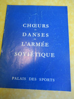 Programme Ancien/Choeurs Et Danses De L'Armée Soviétique/ PALAIS Des Sports//Vers 1960    PROG349 - Programme