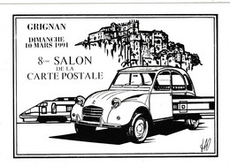 CPM Bourse Salon 1991 (26) GRIGNAN Voiture Citroën 2 CV "Deudeuch" T.G.V Tirage Limité Illustrateur Ph. ARMAND - Bourses & Salons De Collections