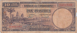 INDOCHINE 10 PIASTRES 1947.1951 / 1 SEULE LETTRE AVANT NUMERO / RARE - Indochina