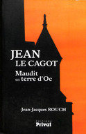 23- 0219 Jean Le Cagot Maudit En Terre D'oc - Rouch - Storici