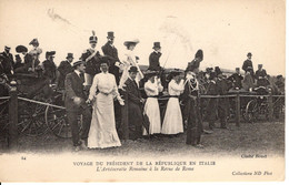 VOYAGE DU PRESIDENT DE LA REPUBLIQUE EN ITALIE L'ARISTOCRATIE ROMAINE A LA REVUE DE ROME - Recepties