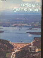 Adour Garonne, Revue De L'eau Dans Le Midi Atlantique N°33- été 1986-Sommaire: La Sécheresse De 1985: Un Aiguillon Pour - Autre Magazines