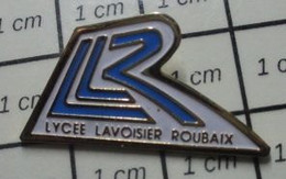 812e Pins Pin's / Rare & Belle Qualité / ADMINISTRATIONS / LYCEE LAVOISIER ROUBAIX - Navidad