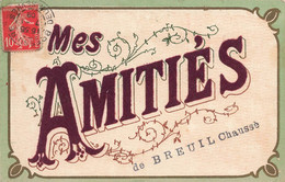 Breuil Chaussée * 1909 * Souvenir Du Village , Mes Amitiés ! * Système Feutrine - Autres & Non Classés