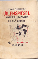 Boek Gedichten - Uilenspiegel Onder 't Hakenkruis En Er Vanonder - Frans Notelaars - Oorlog - Weltkrieg 1939-45