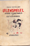 Boek Gedichten - Uilenspiegel Onder 't Hakenkruis En Er Vanonder - Frans Notelaars - Oorlog - Guerre 1939-45