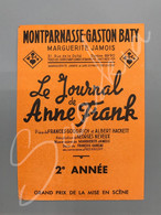 #VP82 - Théâtre Montparnasse GASTON BATY - Le Journal D'Anne Frank Par Marguerite Jamois - Grand Prix Mise En Scène - Programmes