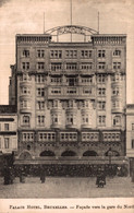 BRUXELLES / PALACE HOTEL - FACADE VERS LA GARE DU NORD - Cafés, Hôtels, Restaurants