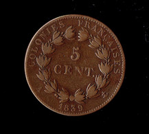 COLONIES GENERALES - LOUIS PHILIPPE - 5CTS 1839 - Franse Koloniën (1817-1844)