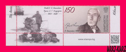 KYRGYZSTAN 2022-2023 Famous People Norway Polar Explorer Roald Amundsen (1872-1928) 1v+ Mi KEP 191 MNH - Kirghizistan