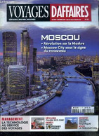 Voyages D'affaires N°123- Octobre Novembre 2010- Seminaires, Meetings, Incentives- Moscou Revolution Sur La Moskva, Mosc - Autre Magazines