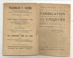 Publicité ,traité Pratique De La FABRICATION DES LIQUEURS, SIROPS & EAUX DE VIE,distillerie T. NOIROT, Frais Fr 3.35 E - Reclame