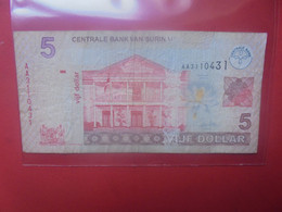 SURINAM 5$ 2004-2009 Circuler(B.29) - Surinam