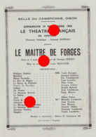 Dison 1944 Salle Du Cambronne Pièce De Théâtre Le Maître Des Forges Par Le Théâtre Français De Verviers - Programmes