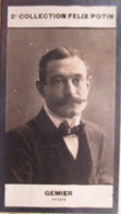 ► Firmin GEMIER    Producteur Et  Directeur Du Théâtre Né à Aubervilliers - 2ème Collection Photo Felix POTIN 1908 - Félix Potin