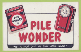 BUVARD PUBLICITAIRE PILE WONDER NE S'USE QUE SI L'ON S'EN SERT ! - Electricité & Gaz