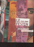 Le Festin 1989-2004 : Morceaux Choisis - Collectif - 2004 - Autre Magazines