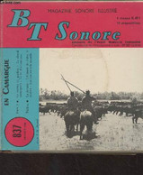 BT Sonore, Magazine Sonore Illustré - N°837 Janvier 1969 - En Camargue - Face 1 : Le Métier De Gardian - Le Cheval Camar - Autre Magazines