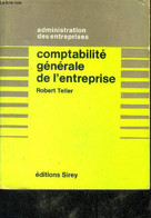 Comptabilite Generale De L'entreprise - Administration Des Entreprises - TELLER ROBERT, Triolaire Guy, Goetz Girey Rober - Management