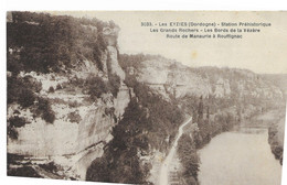 24 Les Eyzies Station Préhistorique Les Grands Rochers Les Bords De La Vézère Route De Manaurie A Rouffignac - Les Eyzies