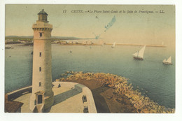 34/ CPA  - Cette - Le Phare Saint Louis Et La Jetée De Frontignan - Sete (Cette)