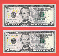 Mega Top-Rarität ! STAR-Note: 2x5 US-Dollar Gleiche Serie[2013] > MD00164333* + - ..35* < 1. Lauf Mit 320.000 {$009-005} - Divisa Nacional