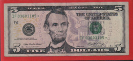 Top-Rarität ! STAR-Note: 5 US-Dollar [2006] > IF03603105* < 2. Lauf Mit 1.024.000 {$012-005} - Nationale Valuta