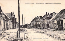 FRANCE - 02 - SISSONNE - Rue De L'Hôtel De Ville Après Le Recul Des Allemands - Militaria - Carte Postale Ancienne - Sissonne