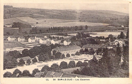 MILITARIA - BAR LE DUC - Les Casernes - Magasins Réunis - Carte Postale Ancienne - Casernes