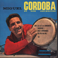 MIGUEL CORDOBA ET SON ORCHESTRE FR EP - OH ! LA-LA-CONCHITA  + 3 - CHA-CHA - Otros - Canción Española