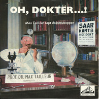 * 7" EP *  MAX TAILLEUR - OH DOKTER!!! (Holland 1959) - Comiques, Cabaret
